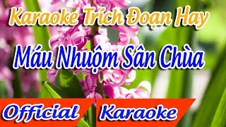 ★ Trích Đoạn Máu Nhuộm Sân Chùa Karaoke | Minh Cảnh Karaoke ✔