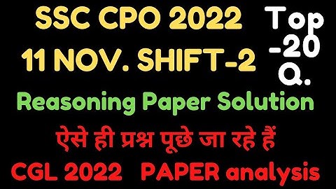 SSC CPO 2022  REASONING SOLUTION | 11 November Shift-2 | #ssccgl2022
