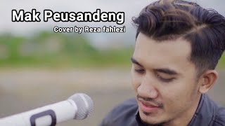 Mak Peusandeng - Cover By Reza Fahlezi