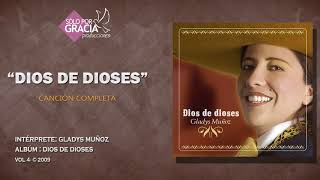 Dios de dioses | Gladys Muñoz chords