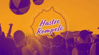 Hastro - Rompelo Radio Edit