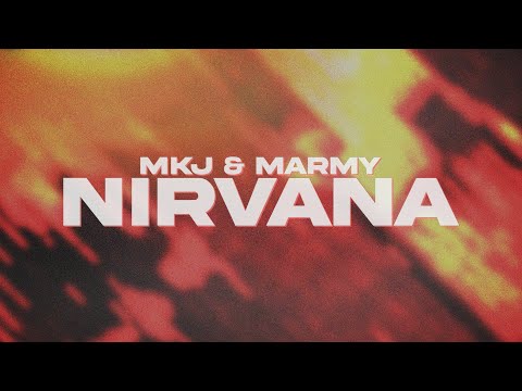 MKJ & Marmy - Nirvana (Lyrics)