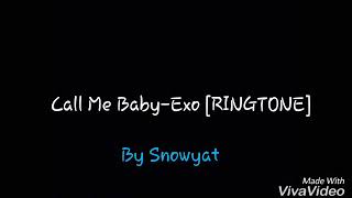 Call me baby-Exo [Ringtone]