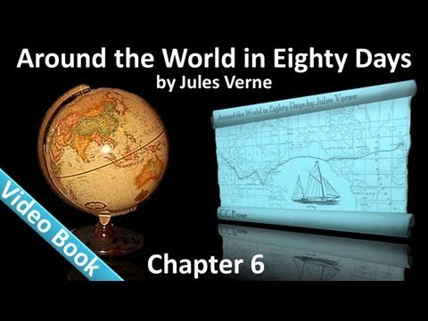 Chapter 06 - Around the World in 80 Days by Jules ...