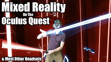 LIV Mixed Reality On The Oculus Quest & SteamVR Headsets