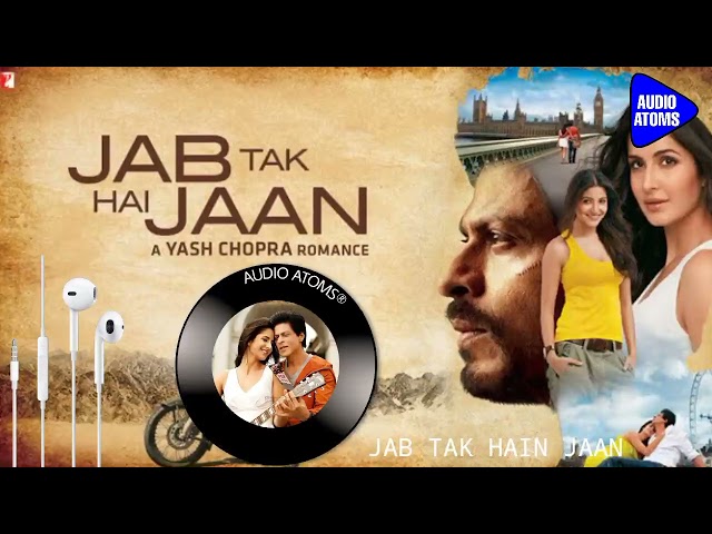 JAB TAK HAI JAAN BGM JUKEBOX | AR RAHMAN | SRK | KATRINA K | YASH CHOPRA | AUDIO ATOMS class=