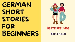 German Short Stories for Beginners | A1-A2 | 'Beste Freunde' #german #germanstory✨