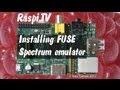 How to install FUSE spectrum emulator on Raspberry Pi in Debian Wheezy