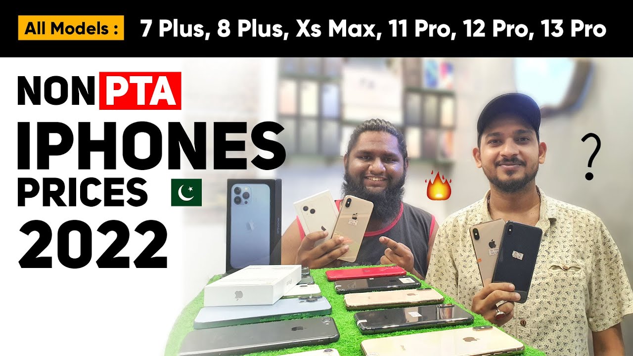 Non PTA Used iPhone Prices in Pakistan 2022 - Cheapest Used iPhone ...