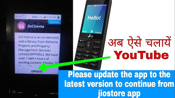 Please update the app to the latest version continue from jiostore app | Jio Phone YouTube Solution