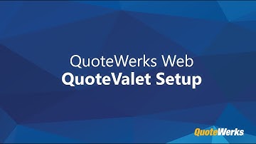 QuoteWerks QuoteValet Setup QuoteWerks Web