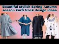 Beautiful stylish spring autumn season kurti design|Causal simple frock design|Minsa creative ideas|