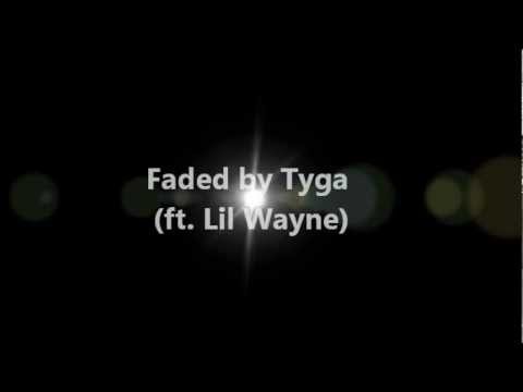 Tyga Faded Lyrics 