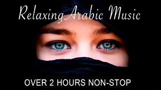 Relaxing Arabic Music | Non Stop | Full Album