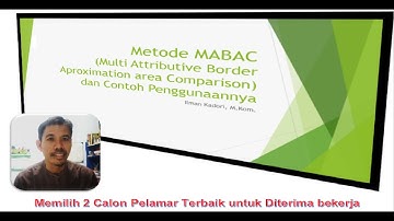 Metode MABAC dalam Sistem Pendukung Keputusan