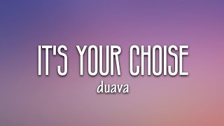 Duava - It's Your Choice (Lyrics) [7clouds Release]  | 1 Hour