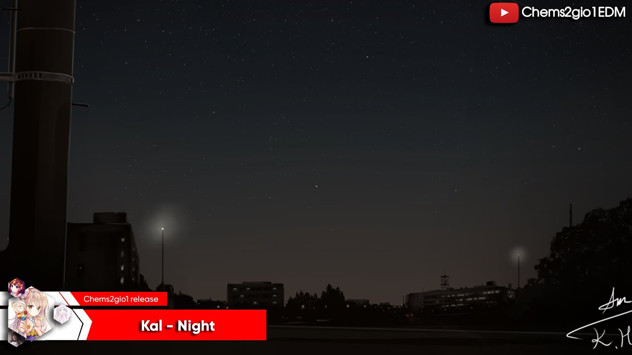 Kal - Night ♪ - YouTube