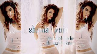 Shania Twain - Don’t Let Me Be The Last To Know (Britney Spears Writer’s Vocals) [OIDIA]