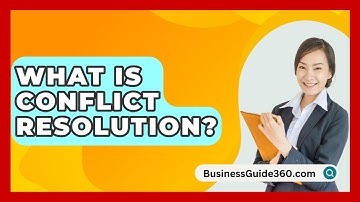 What Is Conflict Resolution? - BusinessGuide360.com