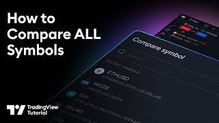 How to Compare ALL Symbols on TradingView: Full Walkthrough
