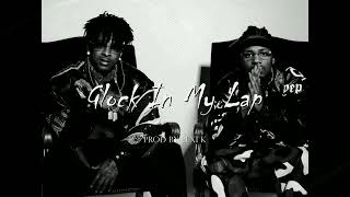 [FREE] 21 Savage x Metro Boomin Type Beat ''Glock In My Lap''