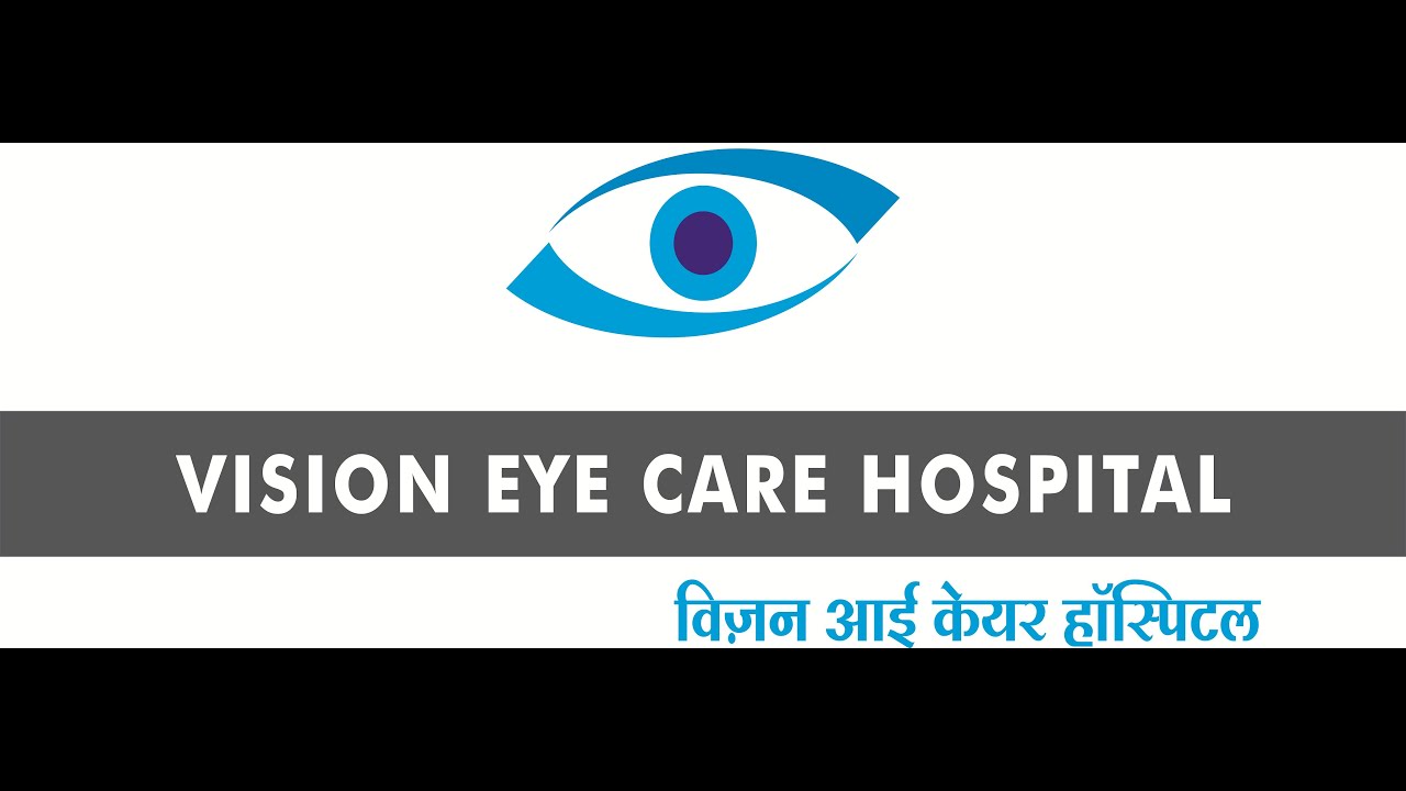 VISION EYE CARE HOSPITAL JABALPUR YouTube