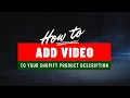 How to Add Video to Your Shopify Product Description