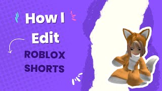 ✅How To EDIT Roblox Shorts!(EASIEST METHOD)