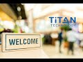 Titan Technology - Your place to be