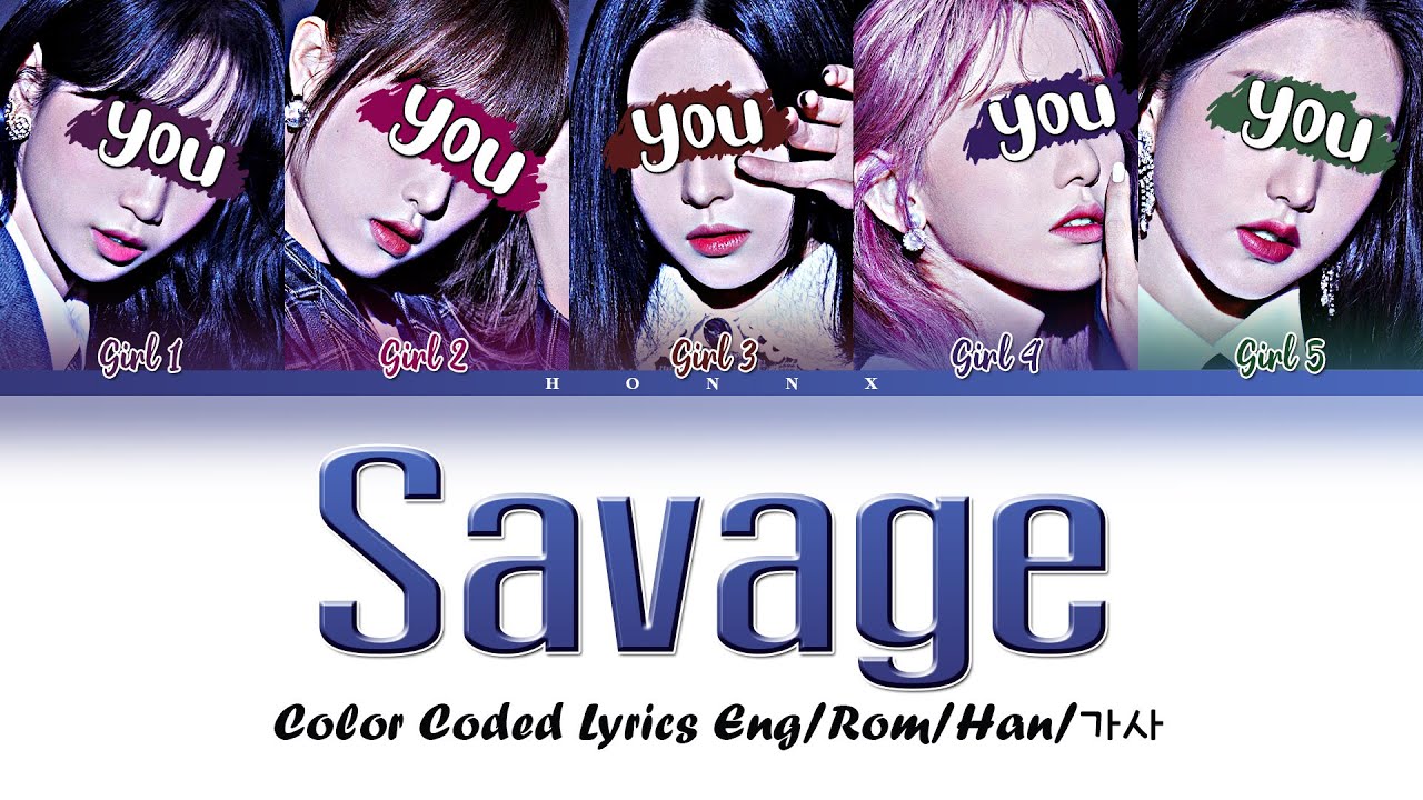 YOUR GIRL GROUP aespa – Savage  5  MEMBER | Color Coded Lyrics Eng/Rom/Han/가사