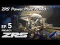 Project ZRS Ep. 5 - Power Plant Pulled! - 5.3L LM7 V8