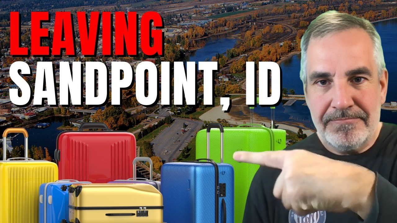 Why is EVERYONE Moving AWAY from SANDPOINT IDAHO?
