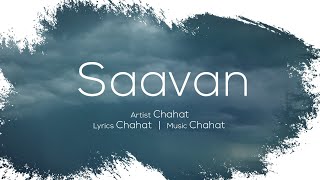Saavan - Chahat 2020 Lyrical Video