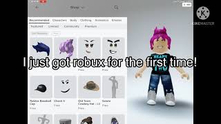 Got robux for the first time