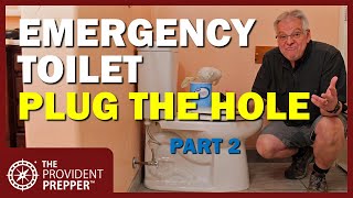 Simple Emergency Toilet: Part 2 - Plug the Hole