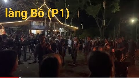 Cồng chiêng : Làng Bồ - Ia Yok - Ia Grai - Gia Lai(p1)