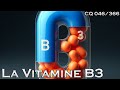 La Vitamine B3 Ou Niacine CQ 046 mp3