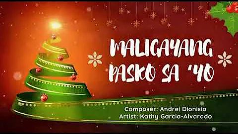 Maligayang Pasko Sa 'Yo by Kathy Garcia-Alvarado
