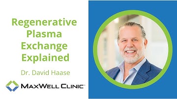 Regenerative Plasma Exchange Explained with Dr. David Haase
