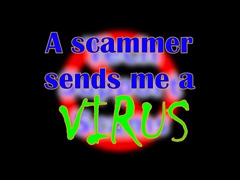 A scammer sends me a virus! - Part 1