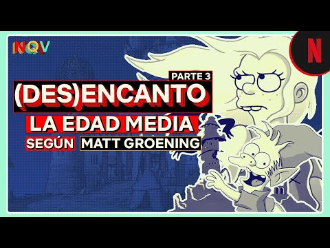 (Des)encanto parte 3: el reino medieval de Matt Groening a fondo