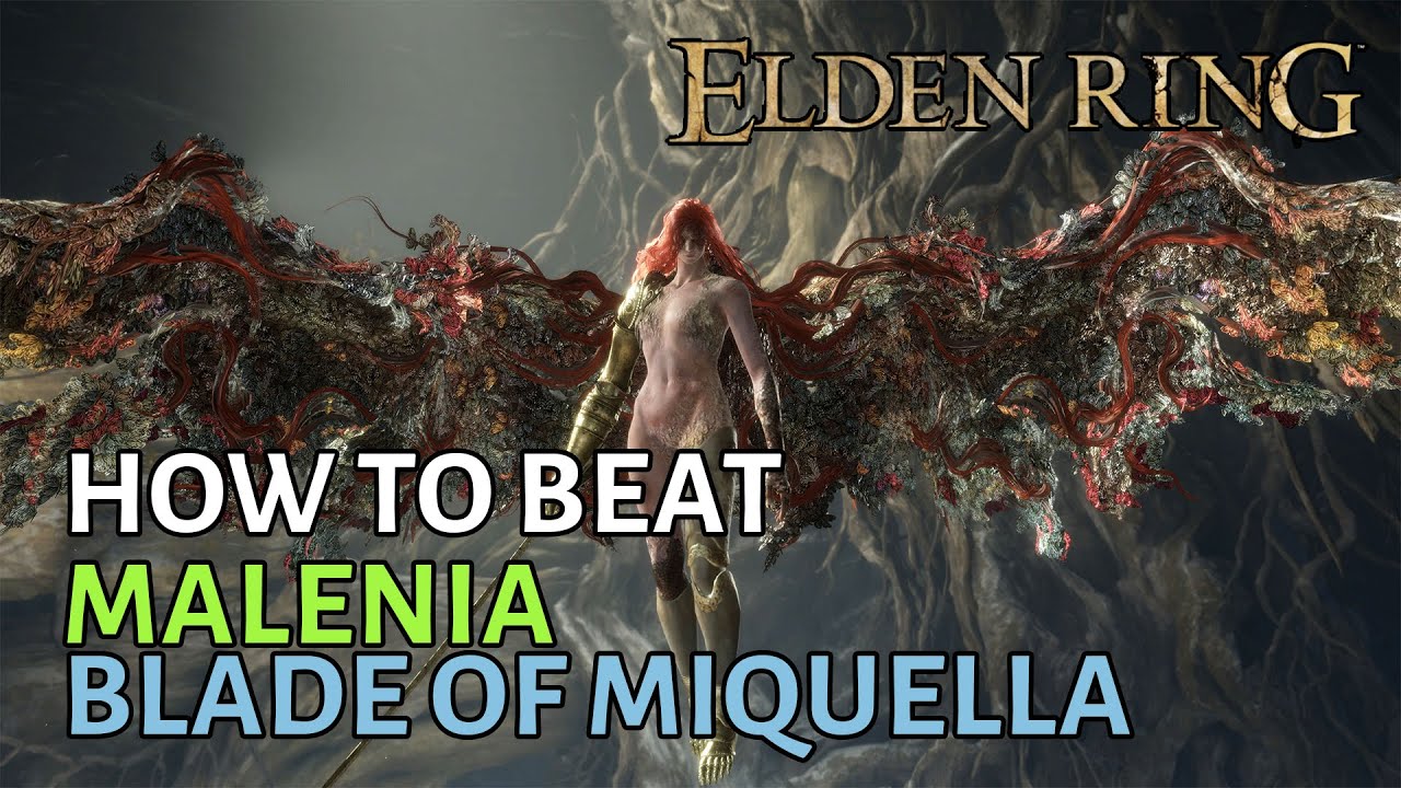 Elden Ring boss guide: How to beat Malenia, Blade of Miquella