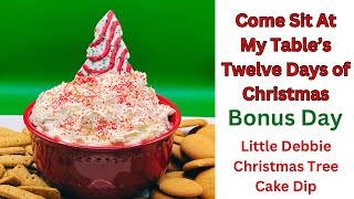 Little Debbie Christmas Tree Cake Dip - BONUS DAY in The Twelve Days of Christmas Series
