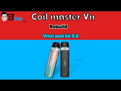 Video rebuild vinci pod kit 0.8|Coil master Vn - youtube