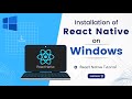 React Native Setup on Windows 10