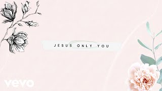 London Gatch - Jesus Only You (Lyric Video)