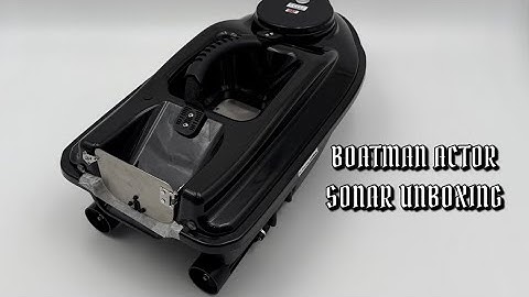 Boatman Actor MK4i Sonar Bait Boat Unboxing & User Guide