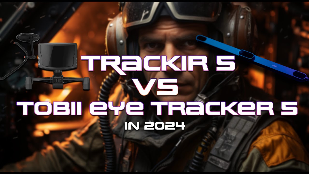Best head tracking in 2024? TrackIR 5 vs Tobii Eye Tracker 5