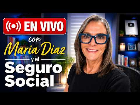 SEGURO SOCIAL:  Al Dia con Maria Diaz EN VIVO