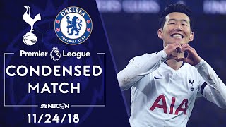 Premier League Classics: Tottenham v. Chelsea | CONDENSED MATCH | 11/24/18 | NBC SPORTS